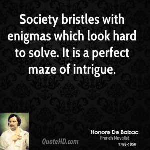 Society bristles with enigmas which look hard to solve. It is a ...
