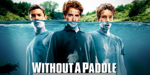Without a Paddle (2004) Movie mography links and data courtesy of The ...