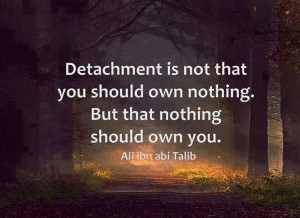 non-attachment versus attachment