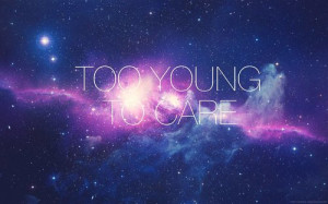 ... tags for this image include: young, galaxy, care, quotes and life
