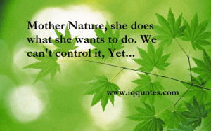 Mother Nature Quotes And Sayings Mother Nature Quotes 3