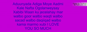 Aduunyada Adiga Moye Aadmi Kale Nafta Ogolanweysay Xabibi Waan ku