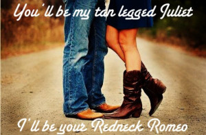 ... love quotes redneck couple love quotes country boys and redneck girls