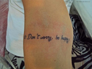 Don't worry be happy tattoo