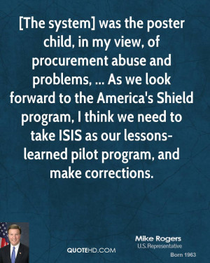 The system] was the poster child, in my view, of procurement abuse ...