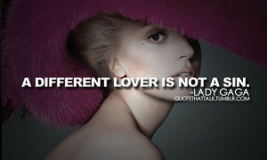 Lady Gaga Lady GaGa Quotes