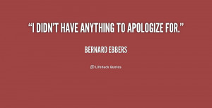 Quotes by Bernard Ebbers