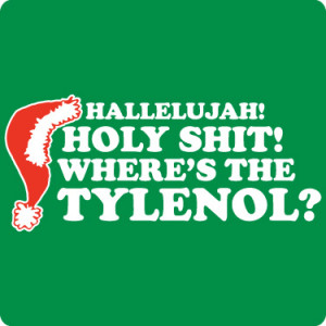 Hallelujah Holy Shit! Where’s the Tylenol?