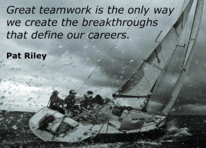 Great teamwork is the only way we create the breakthroughs that define ...