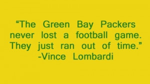 Vince Lombardi quote.