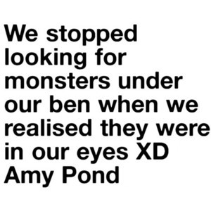 Doctor Who Quote Amy Pond. Weeping Angels.