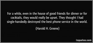 ... single-handedly destroyed the best phone service in the world