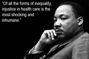 To Martin Luther King, Jr. (MLK) healthcare was vital. MLK advocated ...