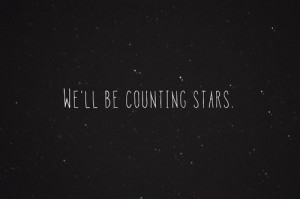No more counting dollars, we'll be Counting Stars.