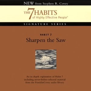 Habit 7 Sharpen the Saw