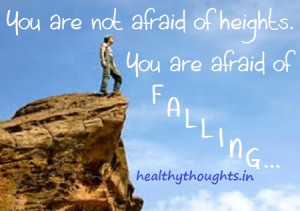You Are Not Afraid Of Heights…