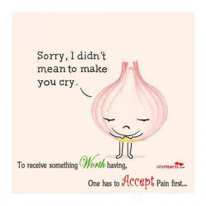 Home » Quotes » Sorry, I Didn’t Mean To Make You Cry….