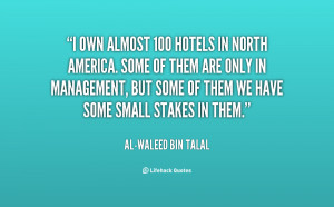 quote Al Waleed Bin Talal i own almost 100 hotels in north 32618 png
