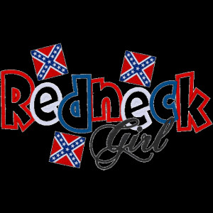 redneck girl quotes and sayings | Sayings (A586) Redneck Girl Applique ...