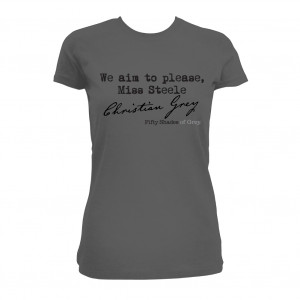 Fifty Shades of Grey We Aim to Please Shirt