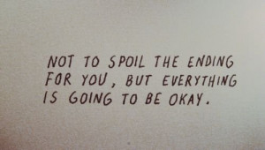 quotes everything is going to be okay