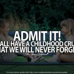 childhood love quotes