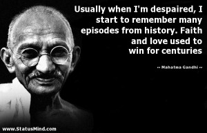 ... used to win for centuries - Mahatma Gandhi Quotes - StatusMind.com