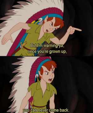 peter pan quotes about growing up. Tagged: peter pan, growing up ...