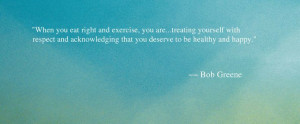 Bob Greene Quote - Quote on Health - Fitness Quotes - Oprah.com