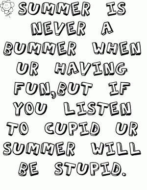 Summer Is Never A Bummer When Ur Having Fun, But If You Listen To ...