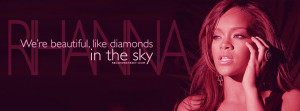 rihanna diamonds lyrics rihanna we found love quote rihanna rihanna if ...