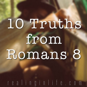God Quotes: 10 Truths from Romans 8