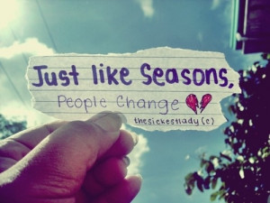 just_like_seasons_people_change_sad_photography_quote_quote
