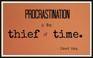 Procrastination is the thief of time - Famous Procrastination Quotes ...