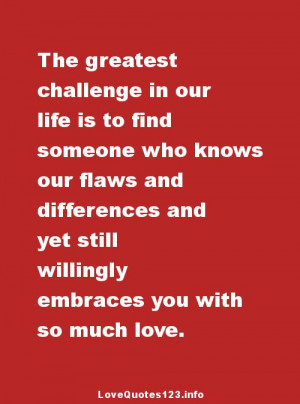 The Greatest Challenge #love #quotes