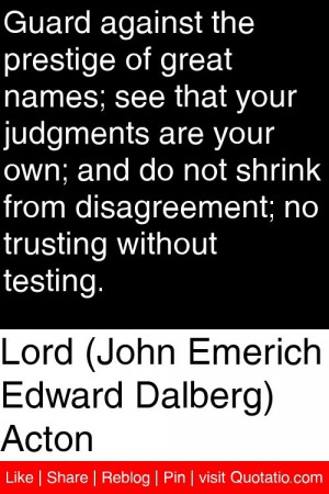 ... from disagreement no trusting without testing # quotations # quotes