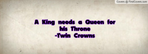 king needs a queen for his throne-twin crowns , Pictures