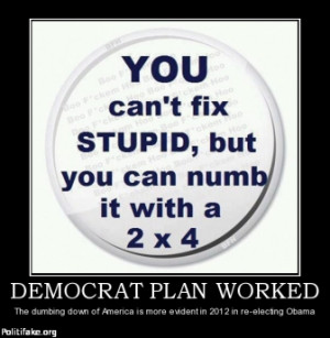 democrat plan worked the dumbing down of america is more