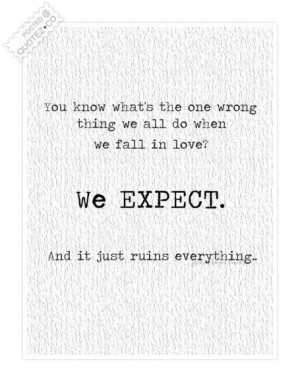 We expect too much quote