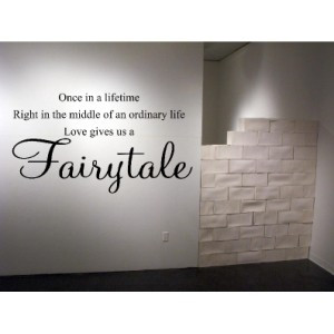 ... > Vinyl Wall Art > Living / Dining Room > Fairytale Vinyl Wall Quote