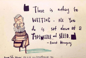 Writing is hard Ctd with Ernest Hemingway