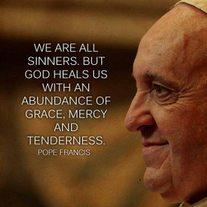 ... Pope Francis, Catholic Quotes, God Grace, Catholic Church, Bible Verse