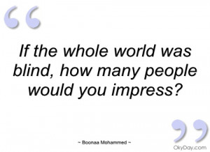 if the whole world was blind boonaa mohammed
