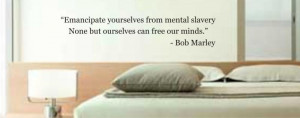 Emancipate yourself BOB MARLEY QUOTE decal sticker