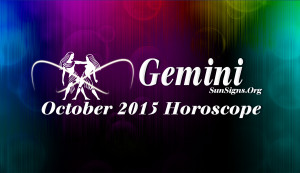 The October 2015 Gemini Horoscope predicts the dominance of home and ...