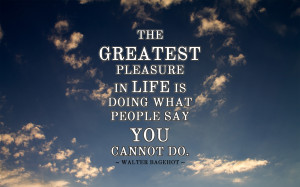 the-greatest-pleasure-in-life-1680x1050-life-quote-wallpaper-5 ...