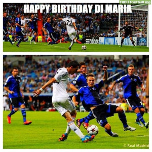 Happy Birthday Di Maria.
