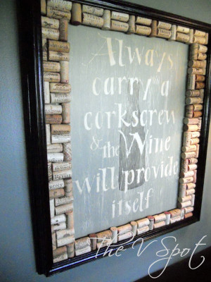 Something to do with all those wine corks! Love the quote too ...
