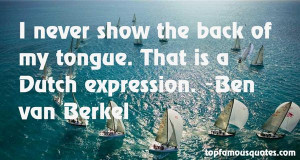 Ben Van Berkel Quotes Pictures