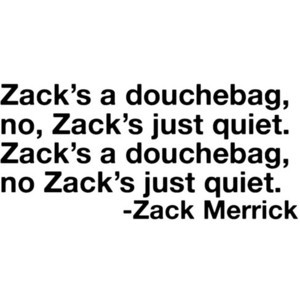 Zack Merrick All time low quote